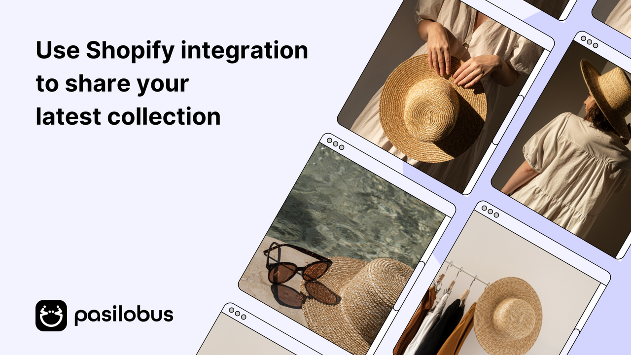 Use Shopify integration to share your latest collection