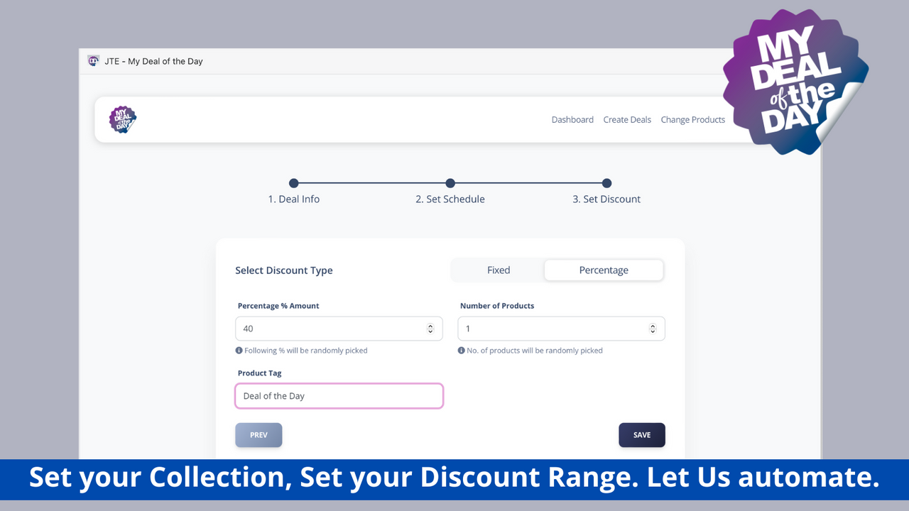 set your collection, discount range, let us automate