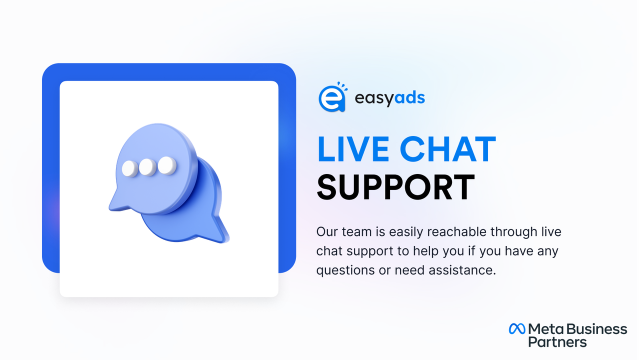 Our team is easily reachable through live chat support to help