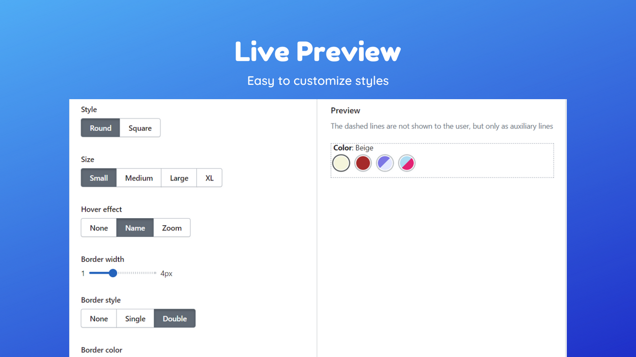 Live priview, easy configuration