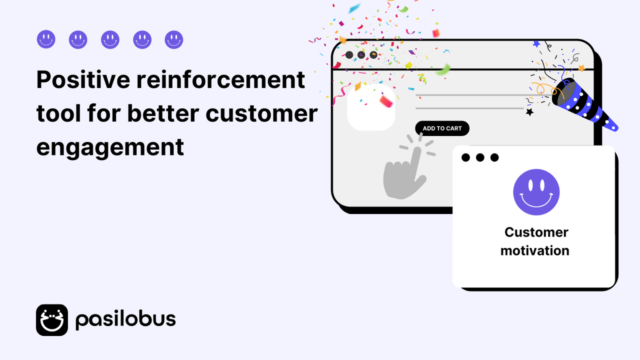 Positive reinforcement tool for better customer engagement