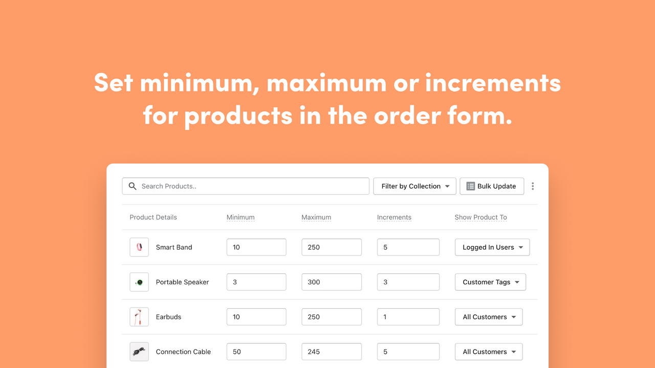 Set min/max, or increments for products in the order form.