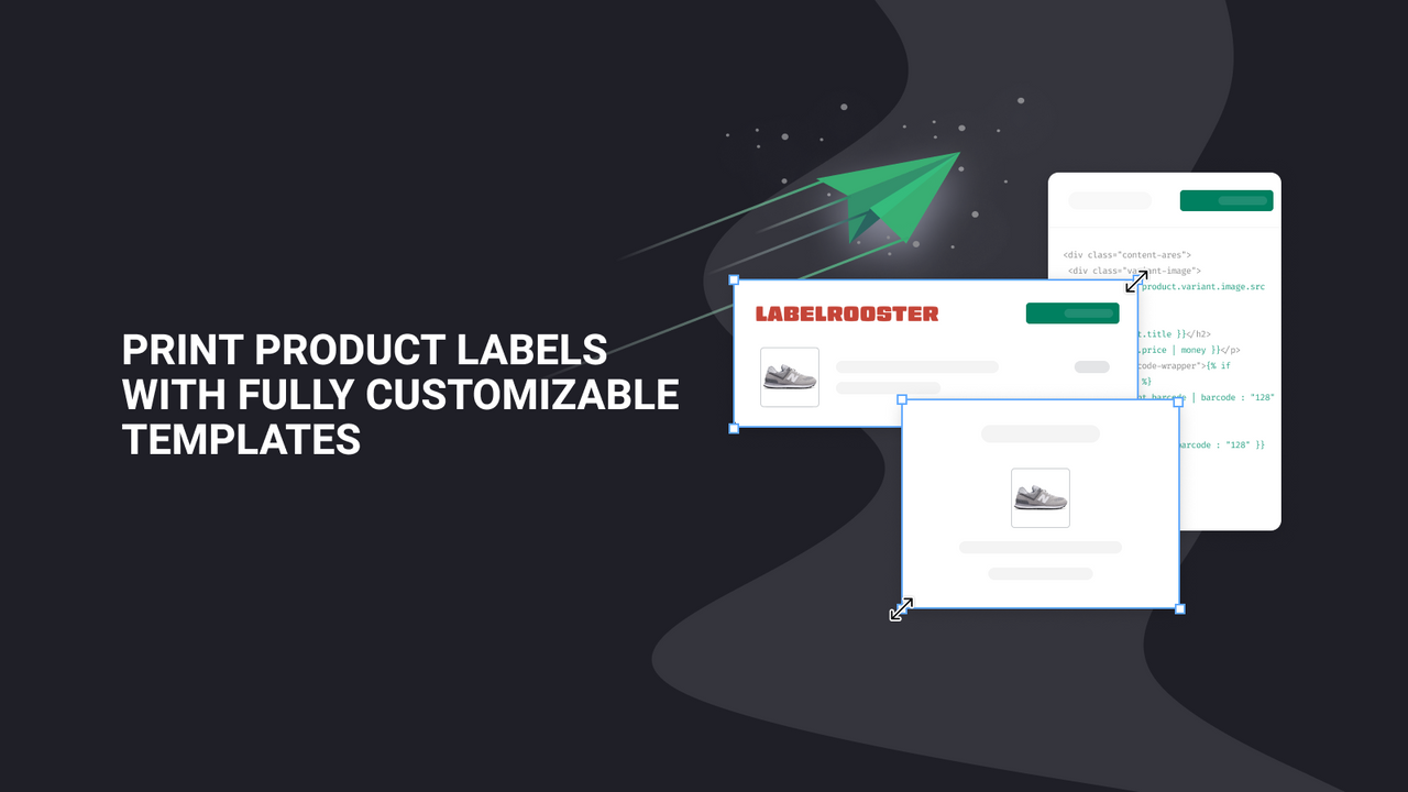 Print product labels with fully customizable templates