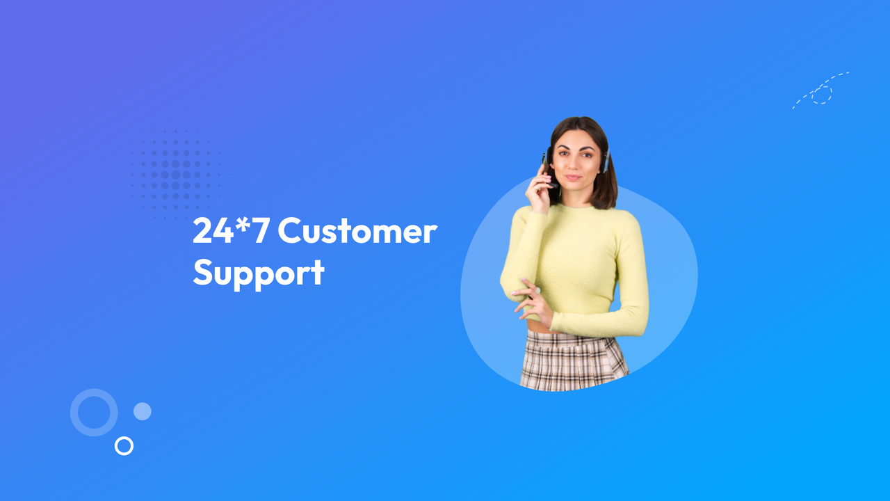 24 * 7 Customer support, crisp chat, telephonic call, meetings