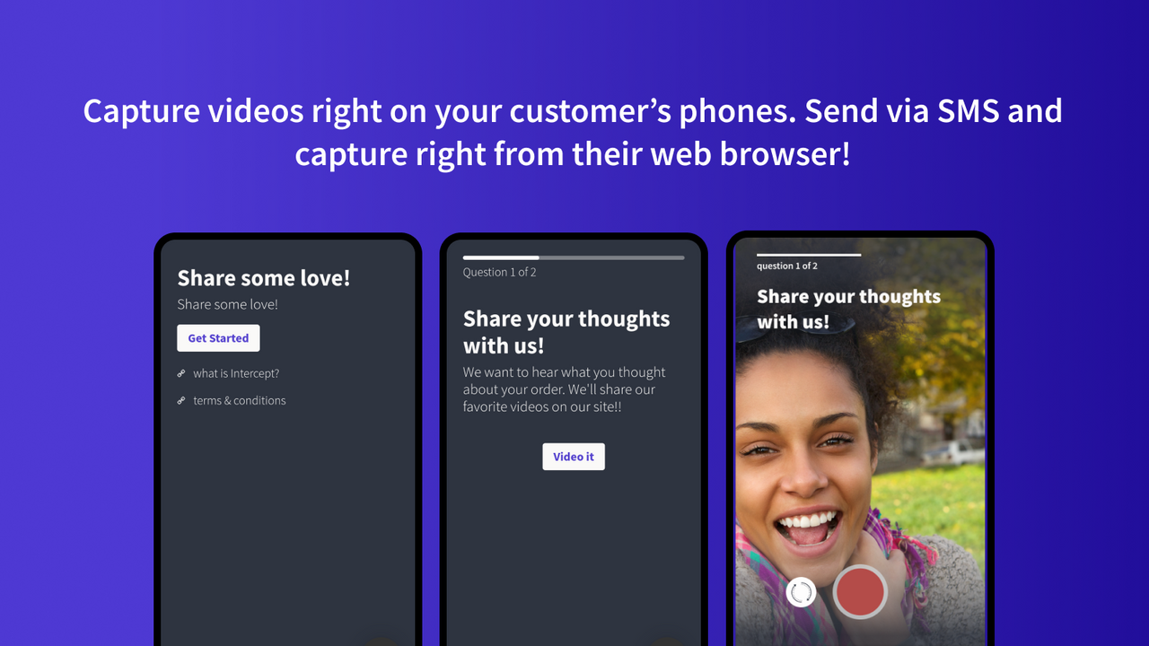 Send SMS to capture videos on your customer's phones