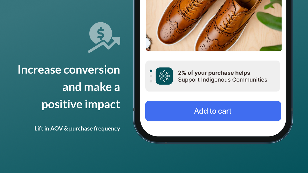 Increase conversion and make a positive impact