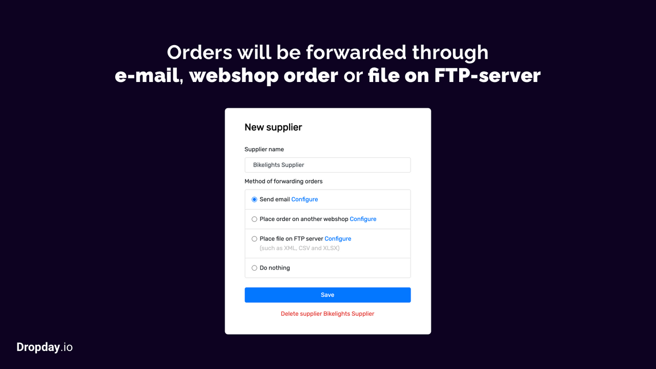 There are several ways of forwarding orders.