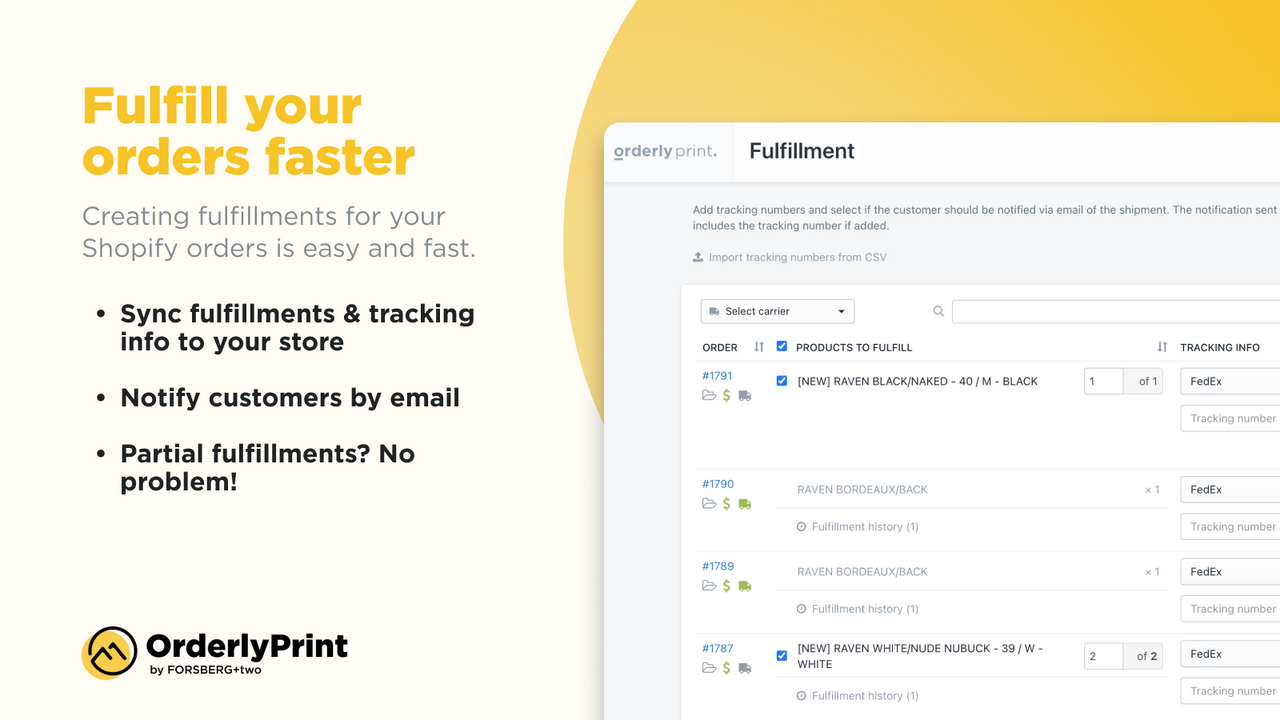 Creating fulfillments for your orders is easy and fast