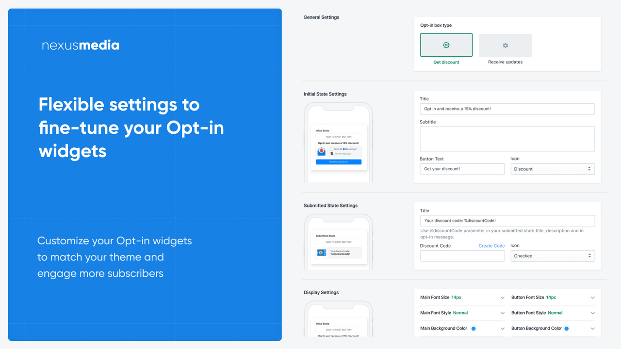 Flexible settings to fine-tune your Opt-in widgets