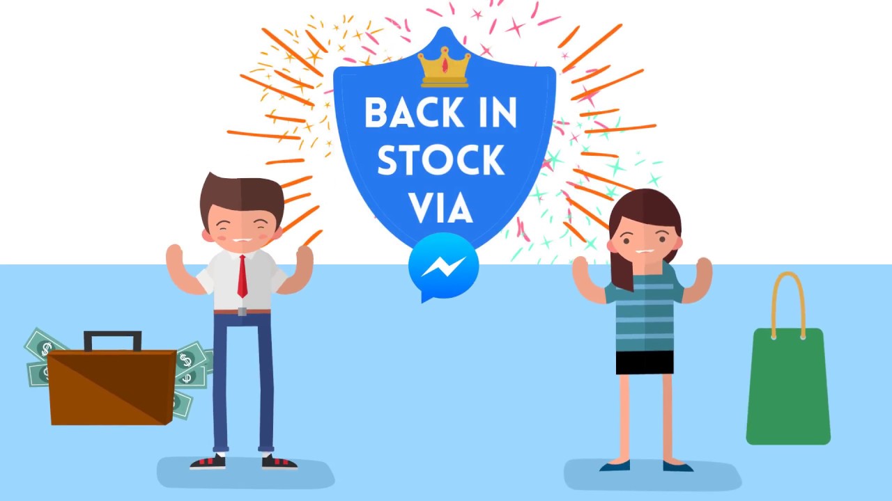 Automate notifications to customers when products are back in stock, via Messenger.