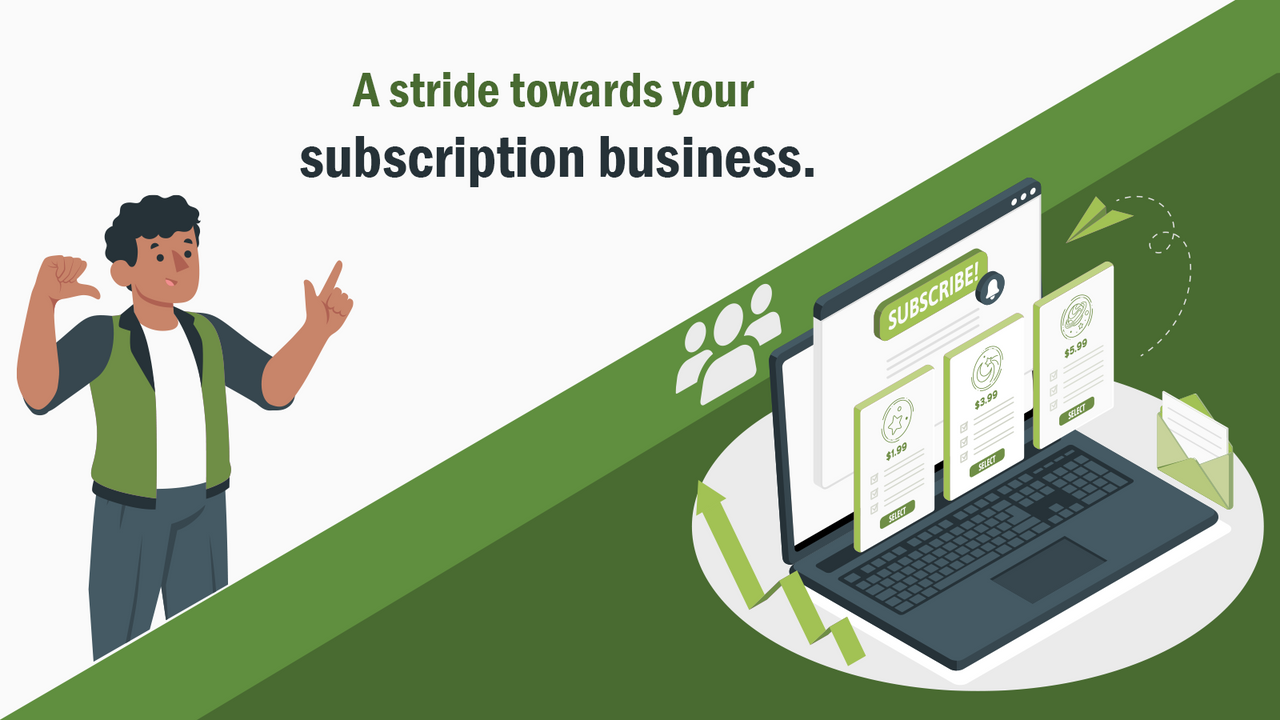 A stride towards your subscription business