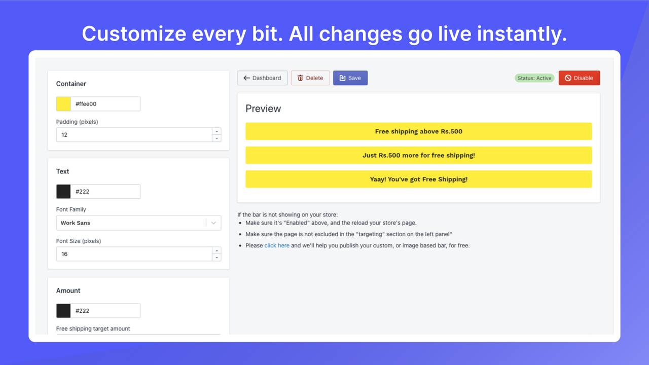 Customize every bit. All changes go live instantly.