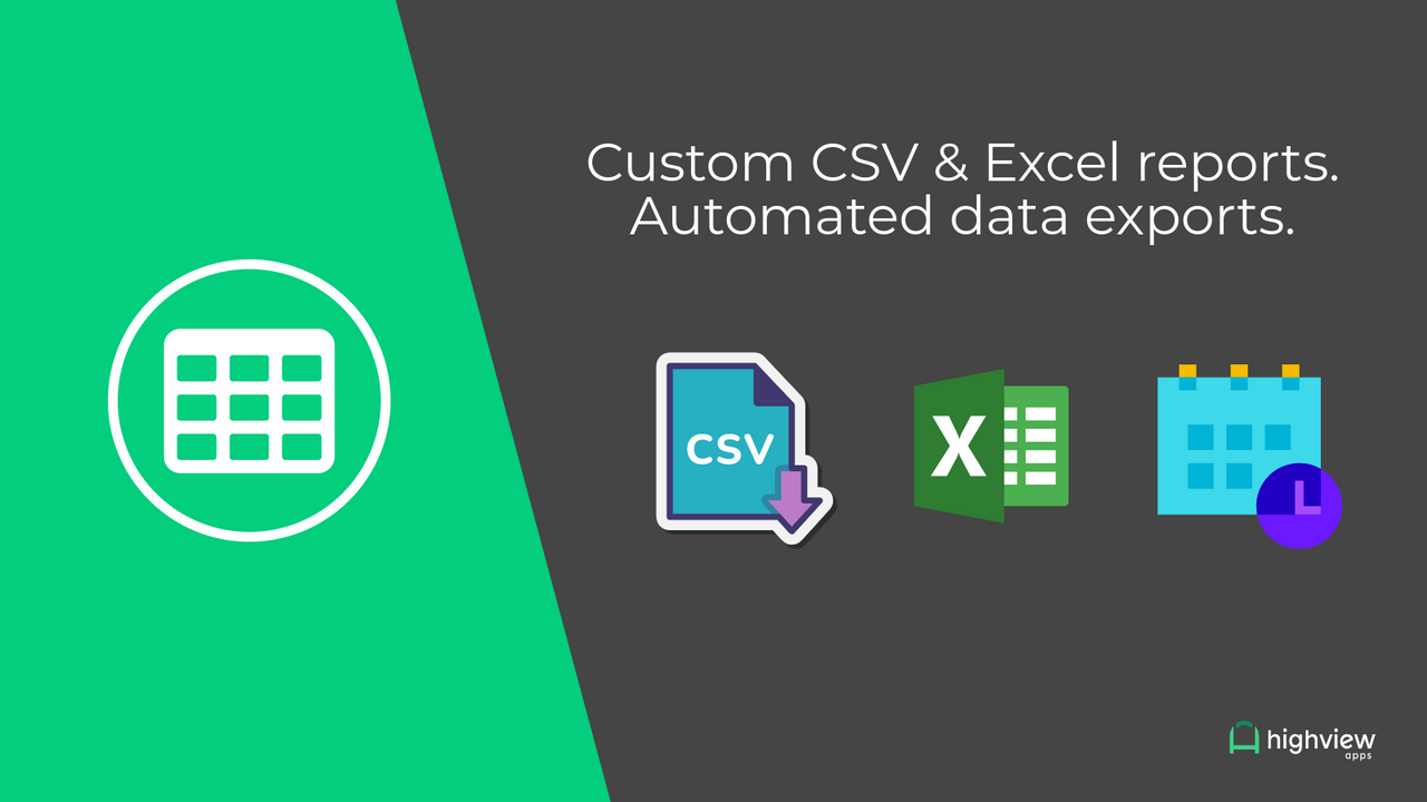 Custom CSV and Excel reports. Automated data exports.