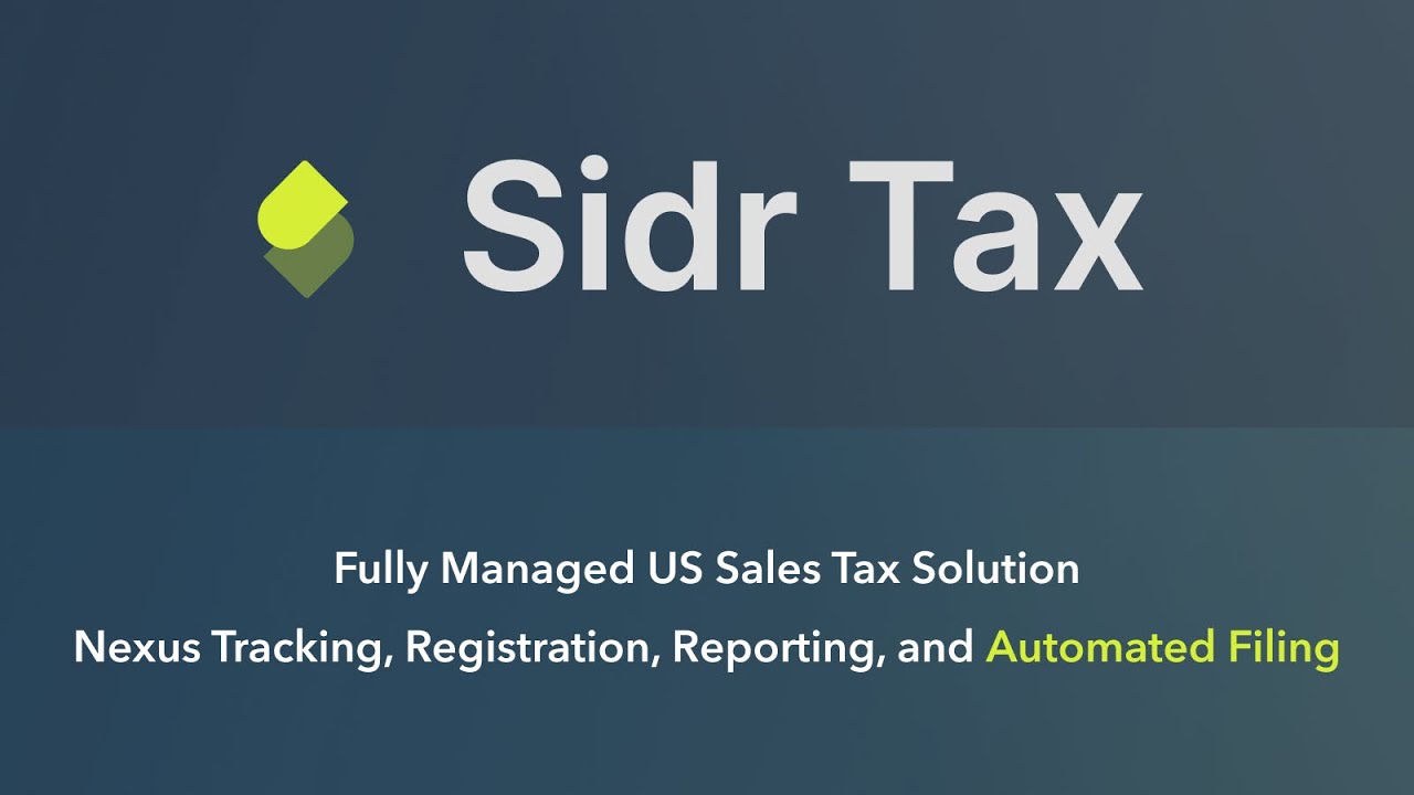 Automate US sales tax filings with Sidr Tax's fully managed solution.