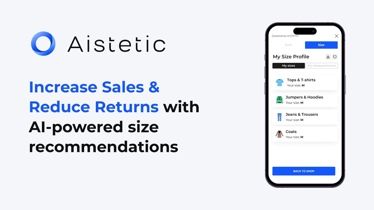 Increase sales and reduce returns with Aistetic's AI-powered size recommendations.