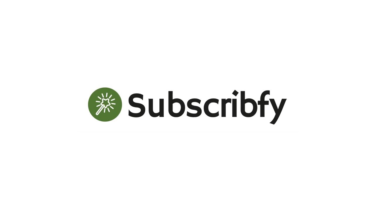 Subscribfy