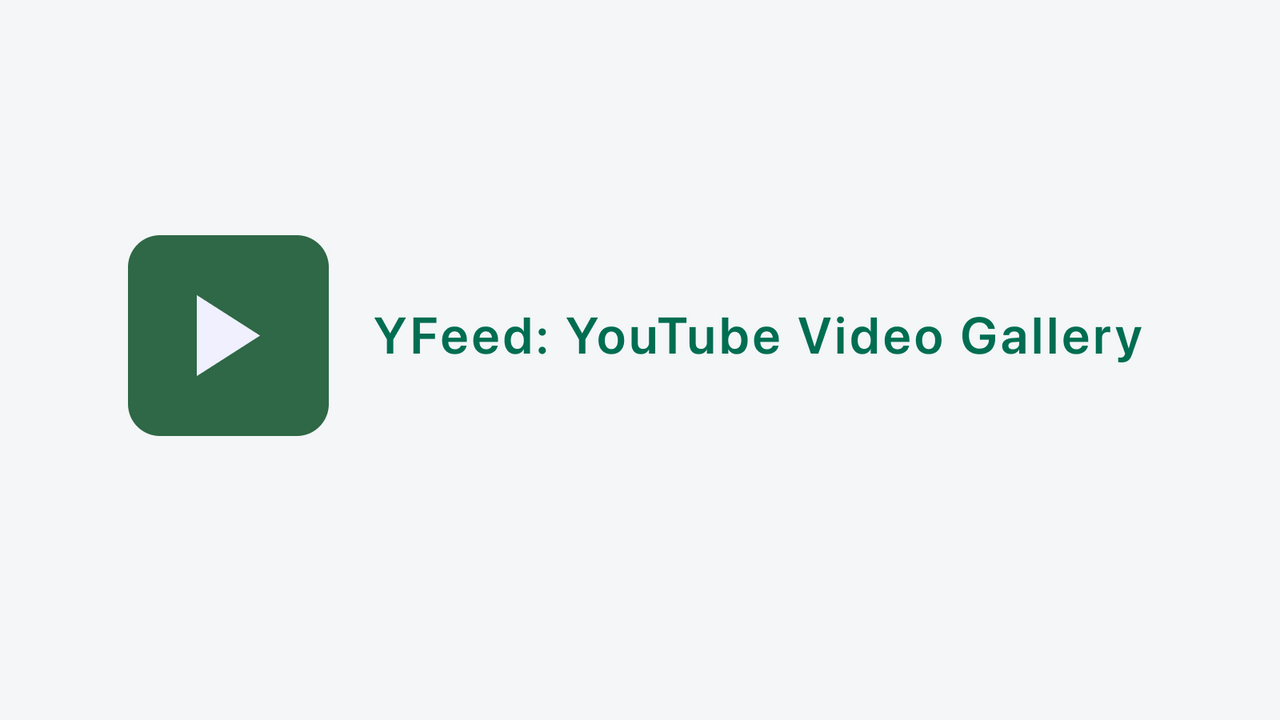 YFeed: YouTube Video Gallery