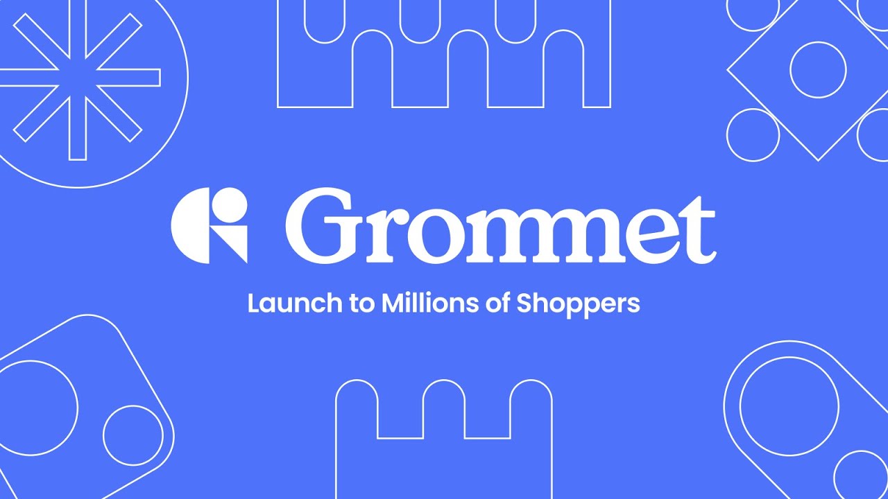 Grommet: Launch Your Product