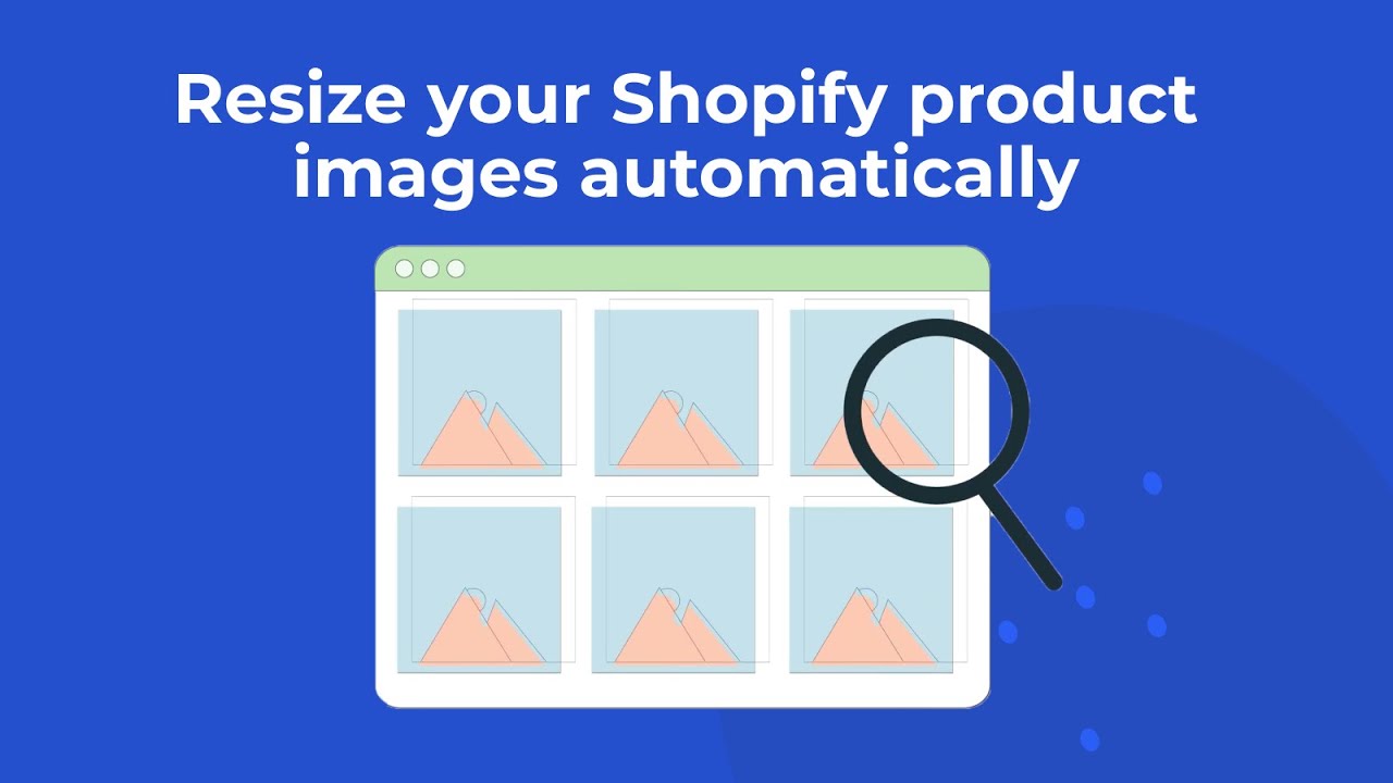 Automatically resize product photos for a professional online store look.