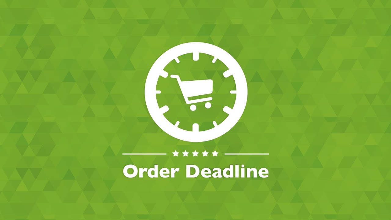 Order Deadline