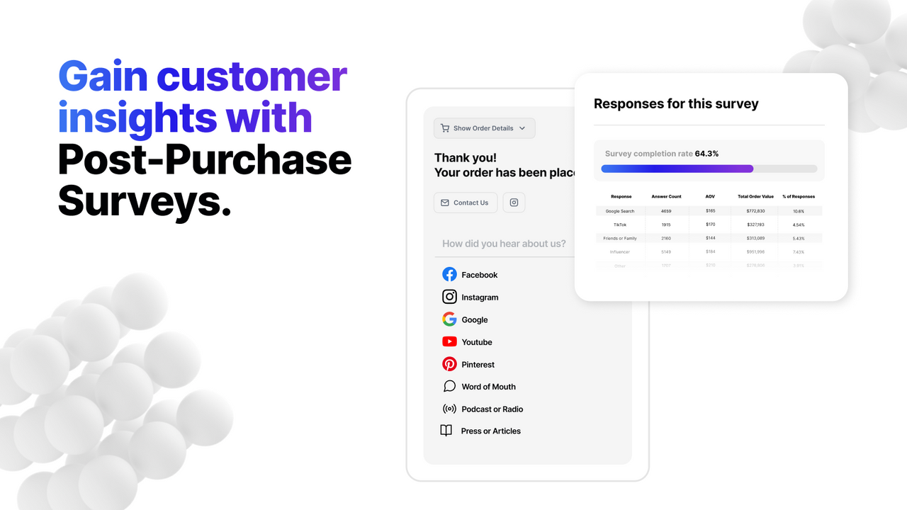 Gain customer insights with Post-Purchase Surveys.