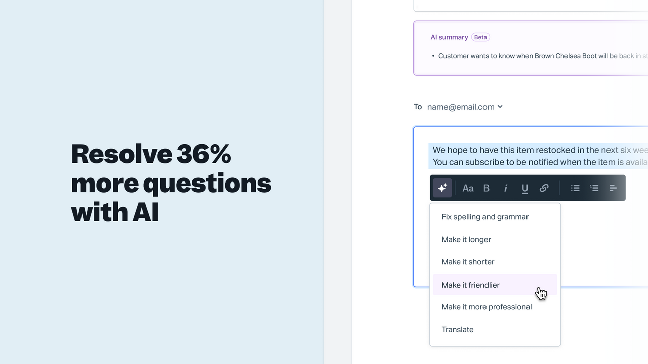 Resolve 36% more questions with AI