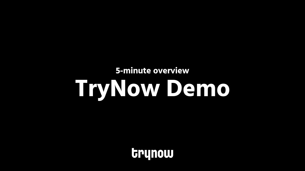 TryNow: Try Before You Buy