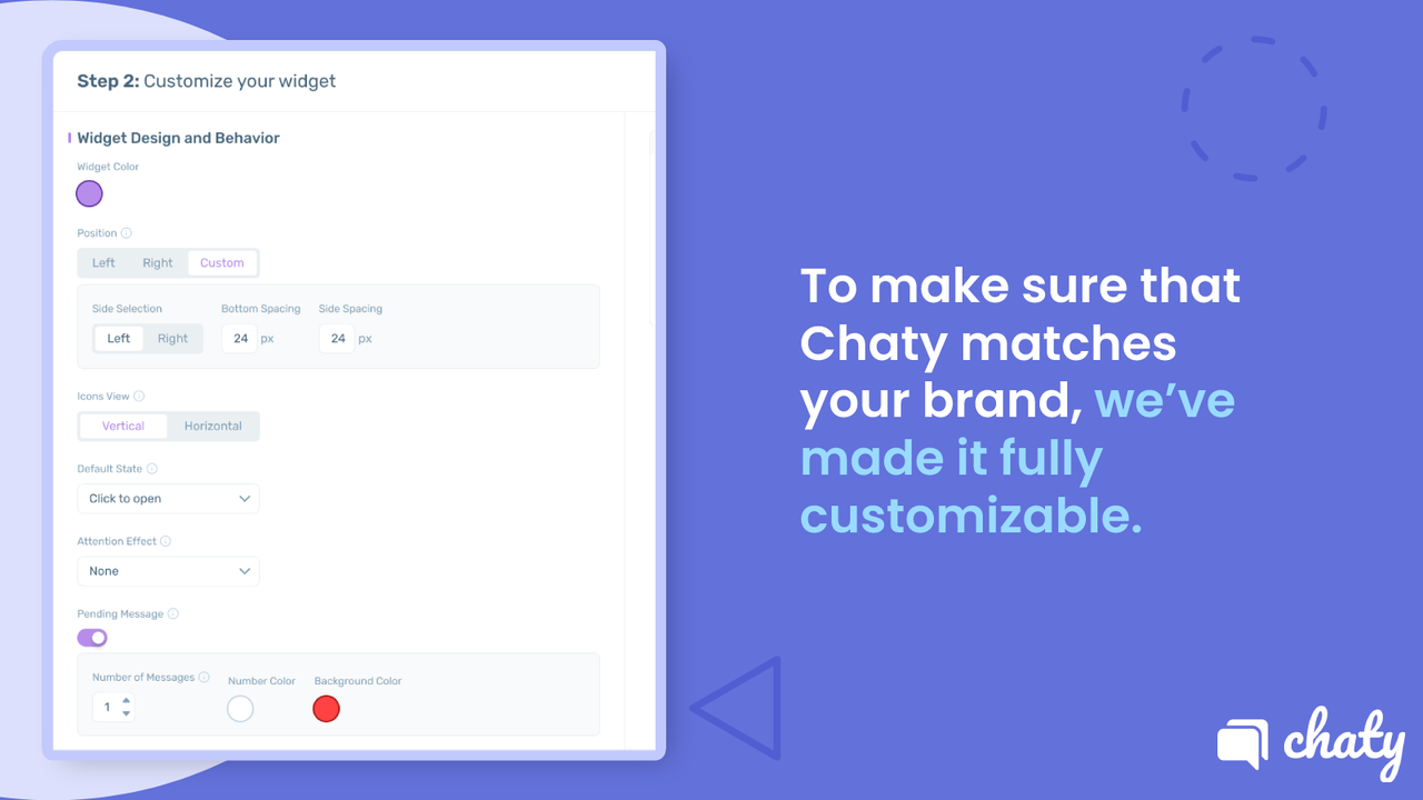Customize your chat widget. Change the color, size, and text