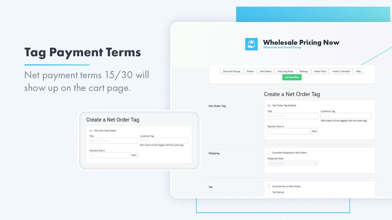 Tag Payment Terms Net 15/30 for B2B customers