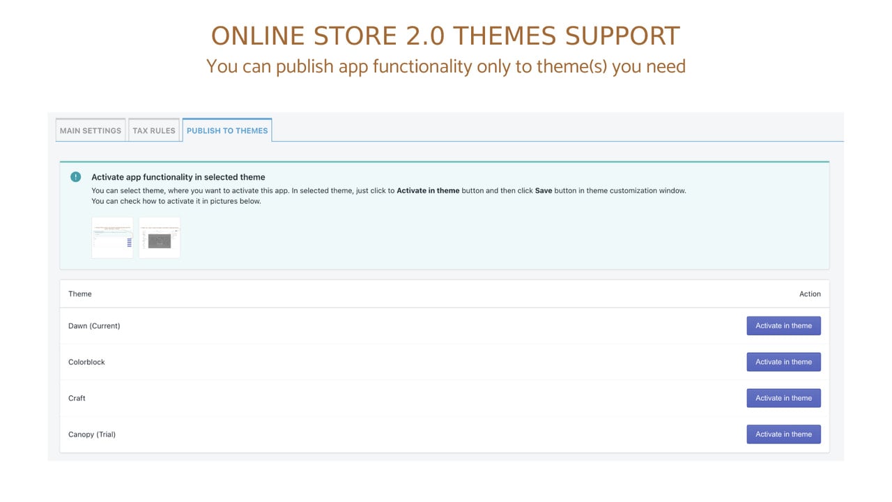 This app support ONLINE STORE 2.0 THEMES