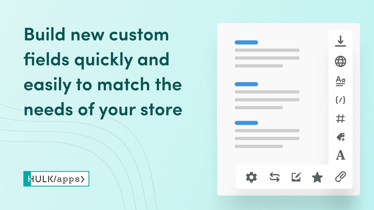 The Shopify Metafields Custom Fields App by HulkApps