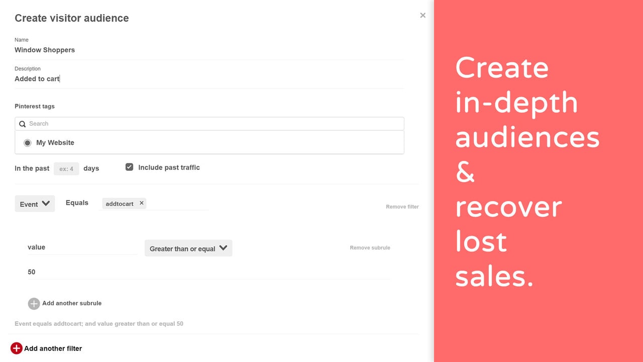 Create in-depth audiences & recover lost sales