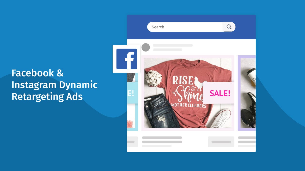 Facebook & Instagram Dynamic Retargeting Ads