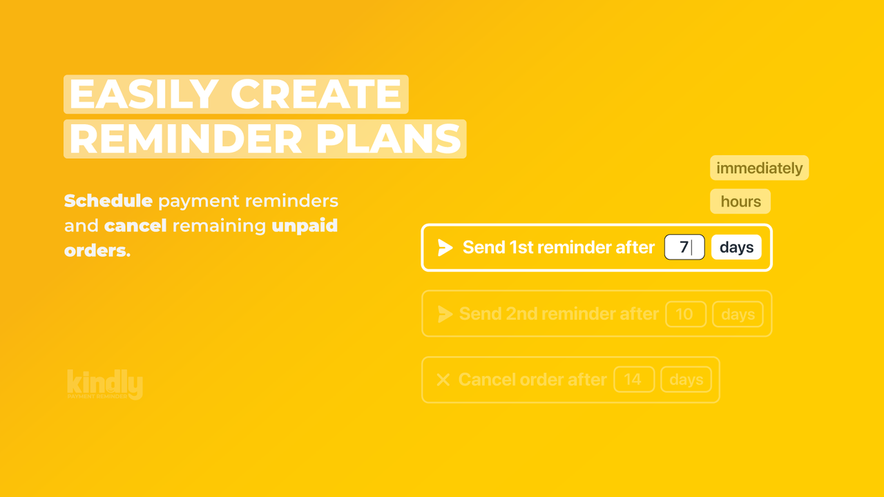 Schedule reminders with Kindly Payment Reminder for Shopify