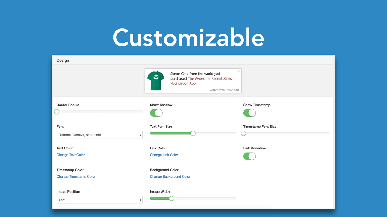 Fully customizable options for recent sales notification