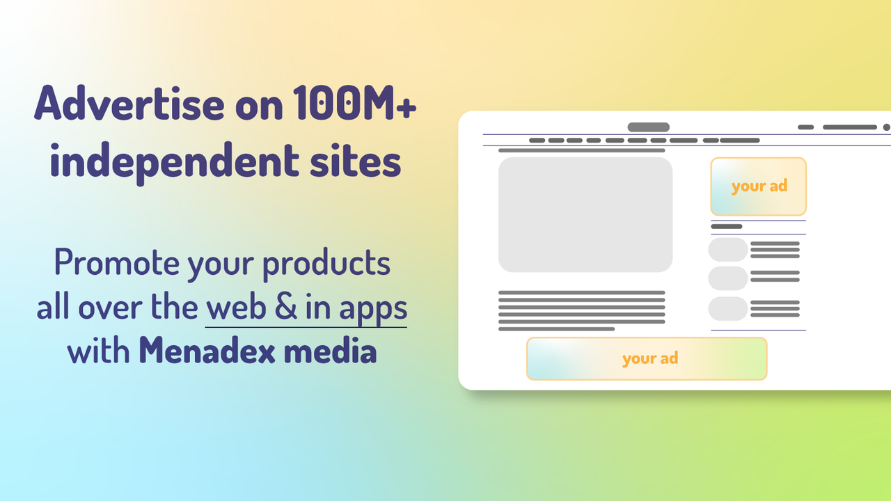 Advertise on 100M+ independent sites: Promote all over the web