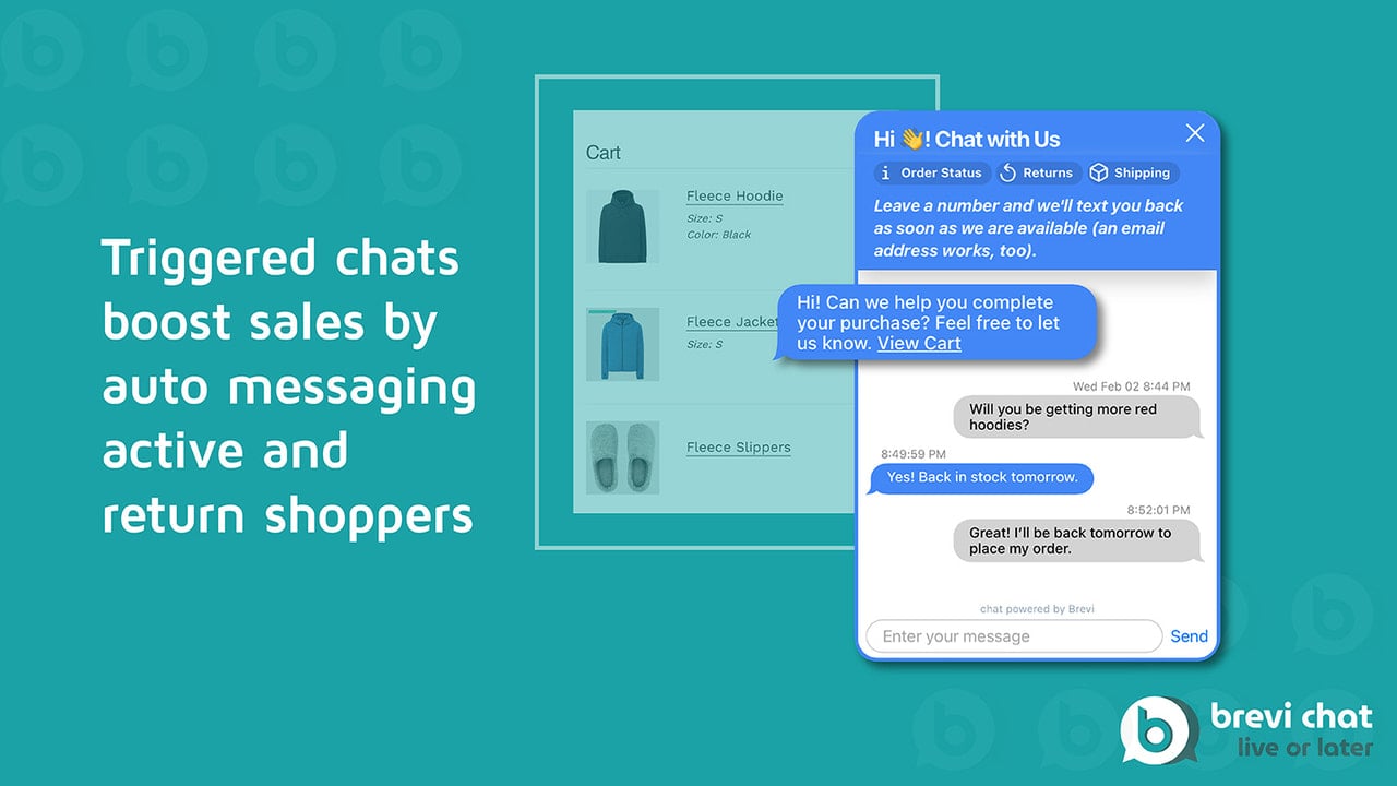 Triggered chats boost sales by auto messaging active shoppers.