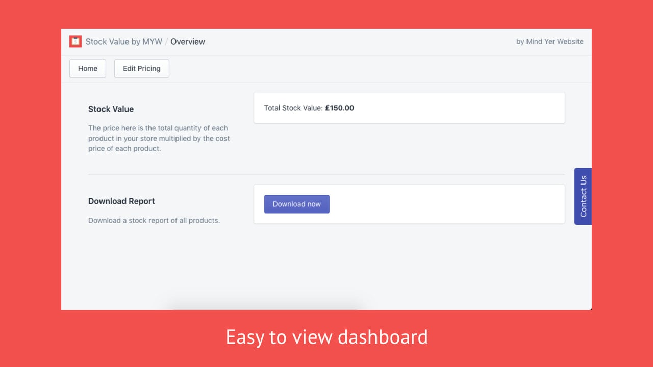 Easy to view dashboard