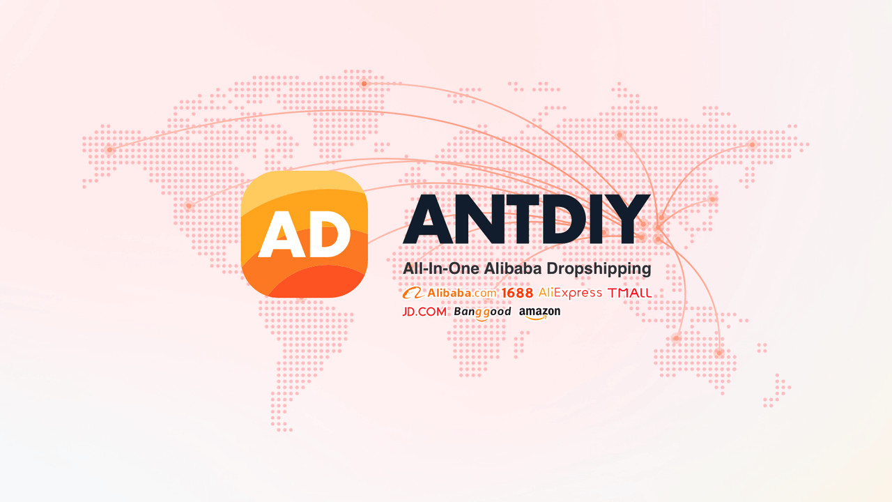 ANTDIY - All-In-One Alibaba Dropshipping assistant