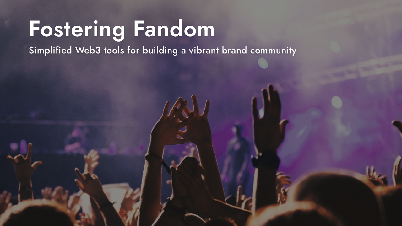 Simplified Web3 tools for building a vibrant brand community