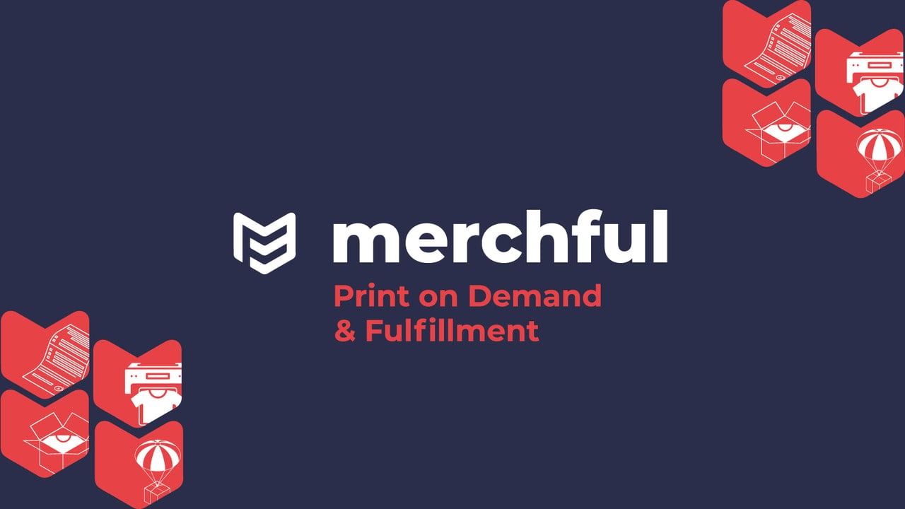 Merchful: Print‑On‑Demand