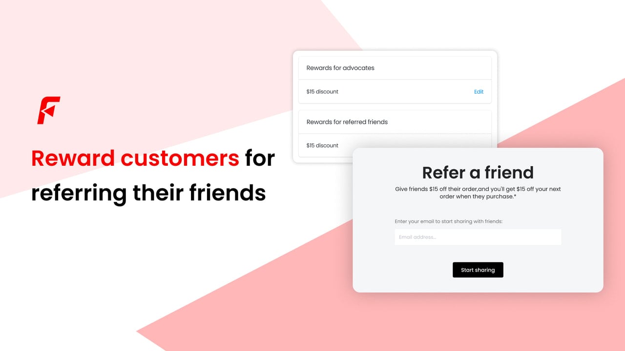 Reward customers for referring their friends