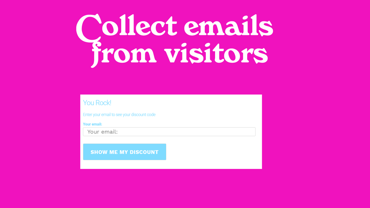 Collect emails from visitors and turn them into customers