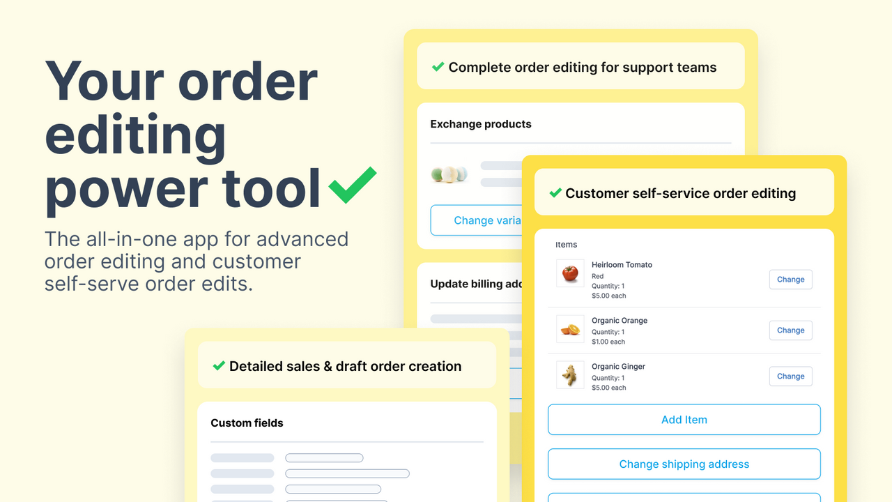 Comprehensive order edits, self-serve edits, and and automation