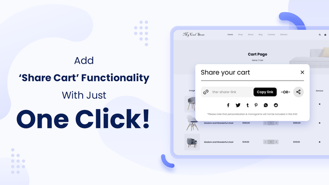 Add ‘Share To Cart’ functionality with just one click!