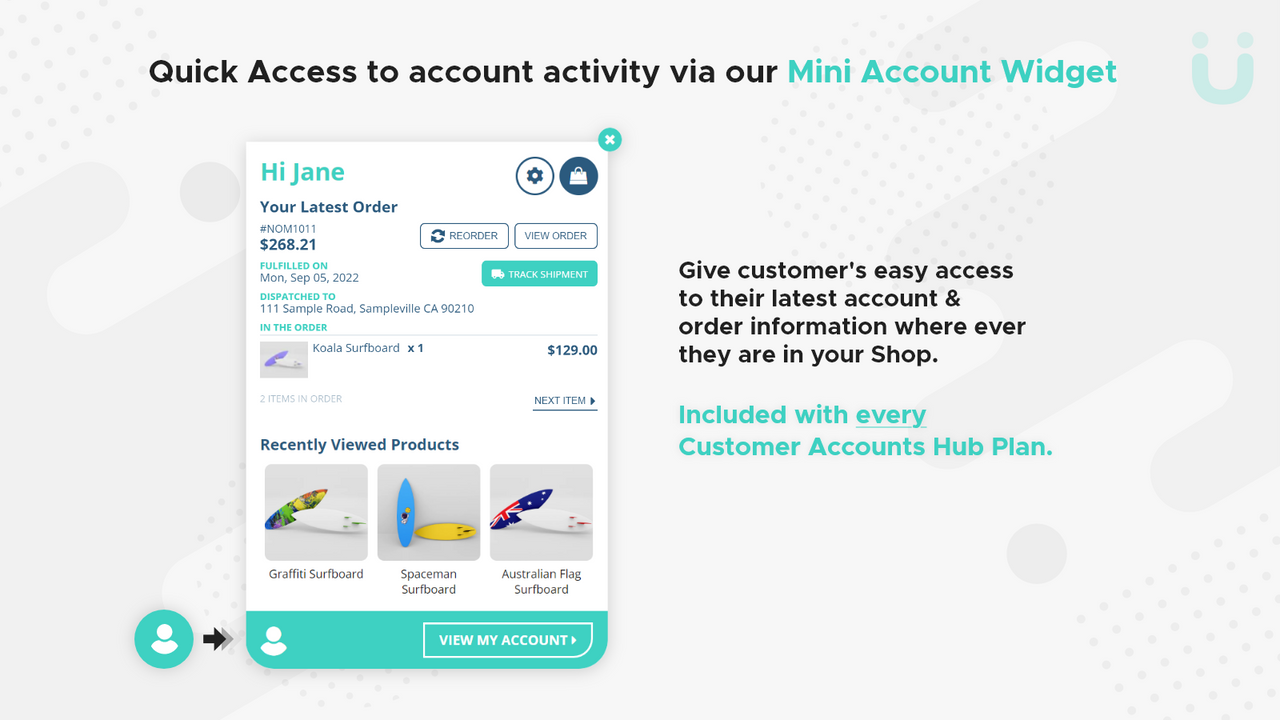 Quick Access to account activity via our Mini Account Widget