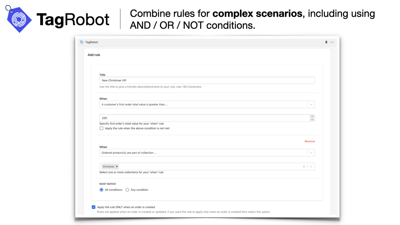 Combine rules for complex scenarios, including using AND/OR/NOT