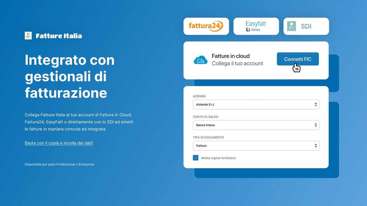 Integrato con Fatture in Cloud, Fattura24, EasyFatt e SDI