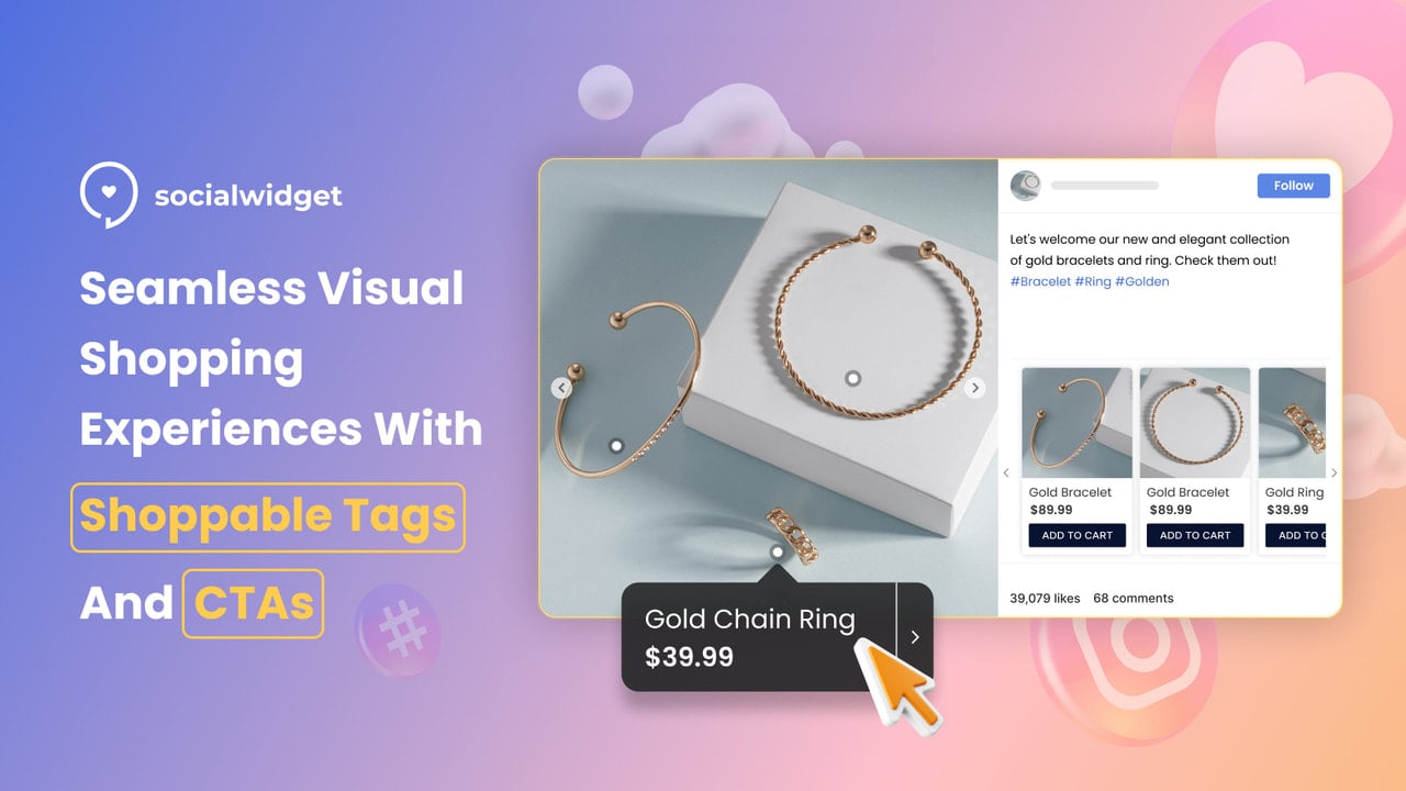 Seamless Shopping Experiences with Shoppable tags and CTAs