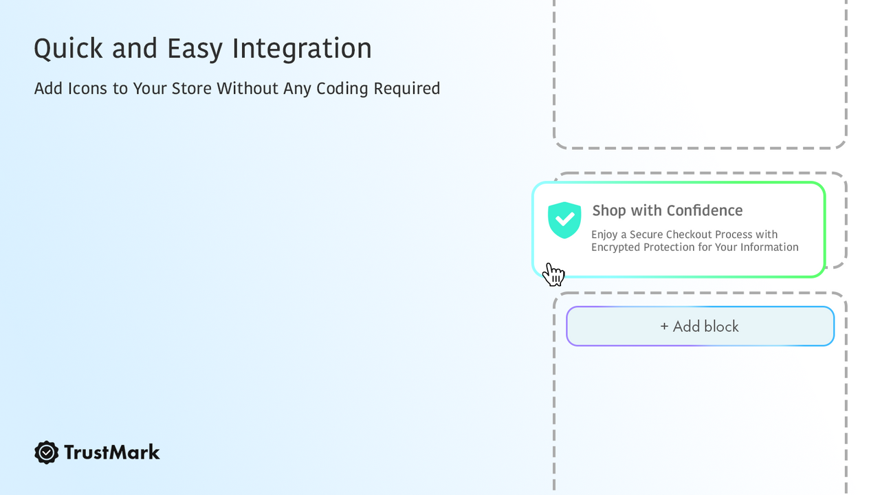 Trust Quick and Easy Integration